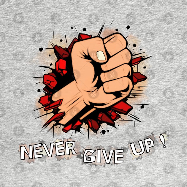 Fist Breaking Through Never give up by coyoteink